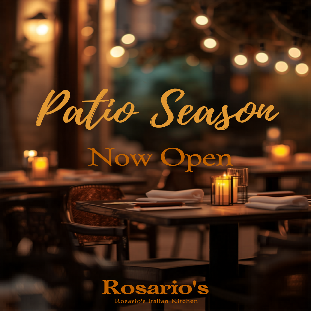 Rosario's Italian Kitchen - Patio Season Now Open